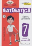 Mate 2000 Consolidare - Matematica. Algebra, Geometrie. Clasa a VII-a. Partea I, semestrul I