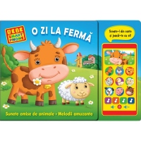 Bebe Smartphone. O zi la ferma - Sunete emise de animale, melodii amuzante