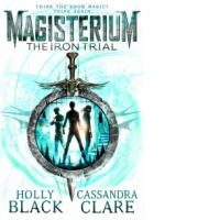 Magisterium: The Iron Trial