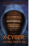 X-Cyber: viitorul incepe azi