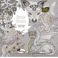 Bestiar fabulos. Carte de colorat pentru adulti