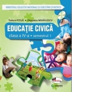 Educatie civica. Manual pentru clasa a IV-a (semestrul I + semestrul II)