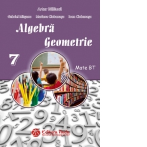 Auxiliar de Algebra si Geometrie pentru clasa a VII-a
