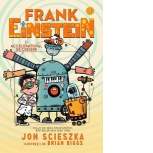 Frank Einstein si acceleratorul de creiere