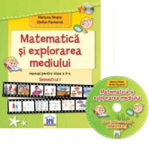 Matematica si explorarea mediului - Manual pentru clasa a II-a, Semestrul I (contine CD)