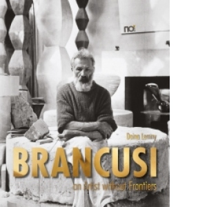 Brancusi - an Artist without Frontiers