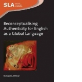 Reconceptualising Authenticity for English as a Global Langu