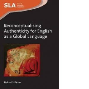 Reconceptualising Authenticity for English as a Global Langu