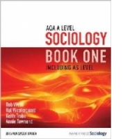 AQA A Level Sociology Book One Including AS Level