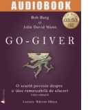 Go-Giver. O scurta poveste despre o idee remarcabila de afaceri (audiobook)