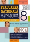 Matematica. Evaluarea Nationala 2017 - Consolidare. Notiuni teoretice si 85 de teste dupa modelul M.E.N.C.S. clasa a VIII-a