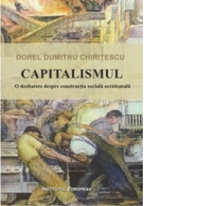 Capitalismul - O dezbatere despre constructia sociala occidentala