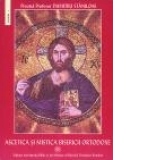Ascetica si mistica Bisericii Ortodoxe