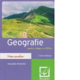 Memorator de geografie pentru clasa a VIII-a. Romania, Editia 2016