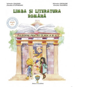 Culegere de limba si literatura romana - Clasa a III-a