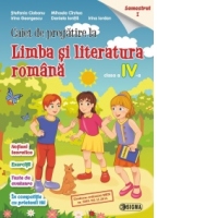 Caiet de pregatire la limba si literatura romana. Clasa a IV-a. Semestrul I
