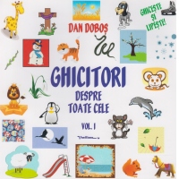 Ghicitori despre toate cele. Volumul I
