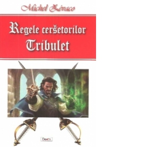 Regele cersetorilor. Vol. 1. Tribulet