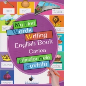 My first words writing english book - Cartea primelor mele cuvinte