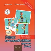 Piticot se comporta civilizat 5-6 ani - Domeniul Om si societate
