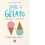 Love and Gelato. Vacanta la Florenta