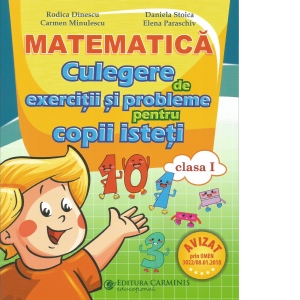 Culegere De Matematica Pentru Copii Isteti. Clasa I