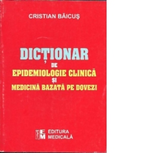 Dictionar de epidemiologie clinica si medicina bazata pe dovezi