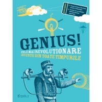 Genius! Cele mai revolutionare inventii din toate timpurile
