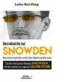Dezvaluirile lui Snowden. Povestea nestiuta a celui mai cautat om din lume