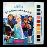 Regatul de gheata. Sa pictam cu Anna si Elsa. Carte de colorat cu pensula si acuarele