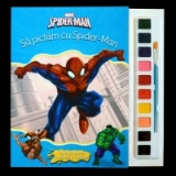 Spider-man. Sa pictam cu Spider-Man. Carte de colorat cu pensula si acuarele