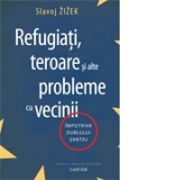 Refugiati, teroare si alte probleme cu vecinii