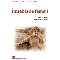 Intrebarile femeii. Editia a II-a revizuita si adaugita