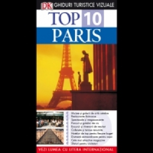 Top 10. Paris. Ghiduri turistice vizuale
