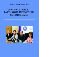 2016, anul ratat. Patologia imposturii curriculare