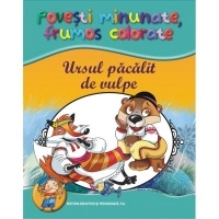 Ursul pacalit de vulpe (Povesti minunate, frumos colorate)