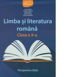Limba si literatura romana, clasa a X-a Carte poza bestsellers.ro