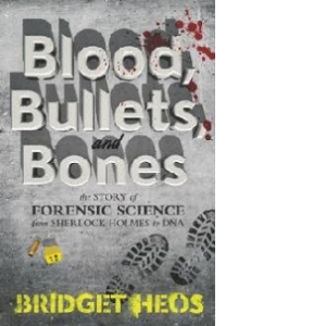 Blood, Bullets, and Bones