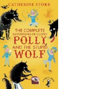 Complete Adventures of Clever Polly and the Stupid Wolf