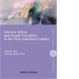 Literary Selves and Grand Narratives in the First American Century