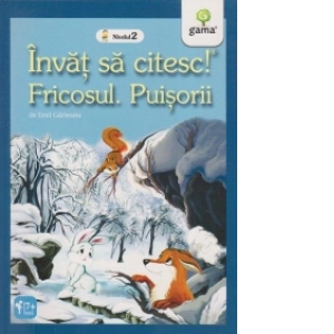 Invat sa citesc! Nivelul 2 – Fricosul.Puisori Carti poza bestsellers.ro