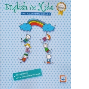 English for kids. Caiet de lucru pentru clasa a II-a (editie 2018)