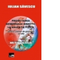 Proiectarea demersului didactic la educatie fizica pentru clasele de gimnaziu (V-VIII)