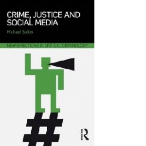 Crime, Justice and Social Media