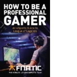 How To Be a Professional Gamer