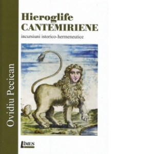 Hieroglife cantemiriene - incursiuni istorico-hermeneutice