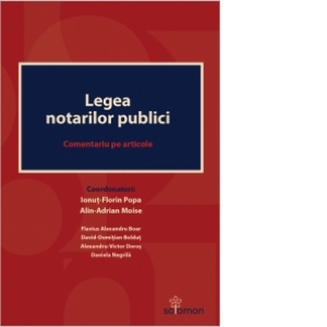 Legea notarilor publici. Comentariu pe articole