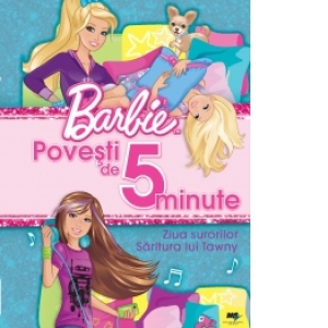 Barbie - Povesti de 5 minute, nr. 1