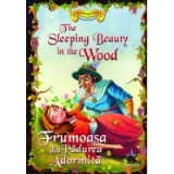 Frumoasa din Padurea Adormita / The Sleeping Beauty in the Wood (Povesti bilingve)