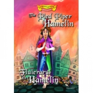 Fluierarul din Hamelin / The Pied Piper Hamelin (Povesti bilingve)